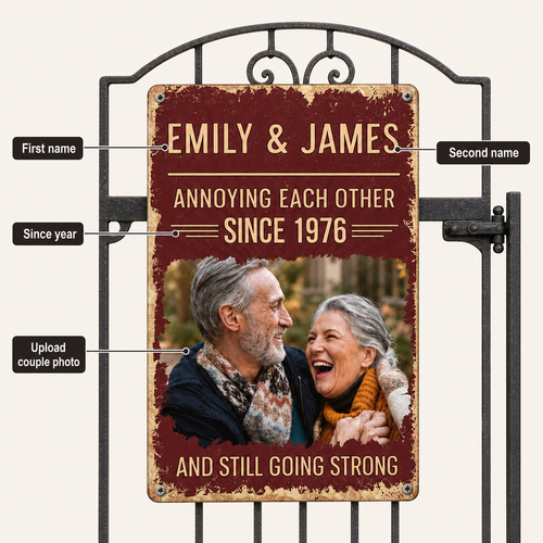 Annoying Each Other Since Custom Year Couple Photo Metal Sign - personalization guide