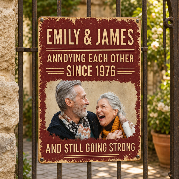 Annoying Each Other Since Custom Year Couple Photo Metal Sign