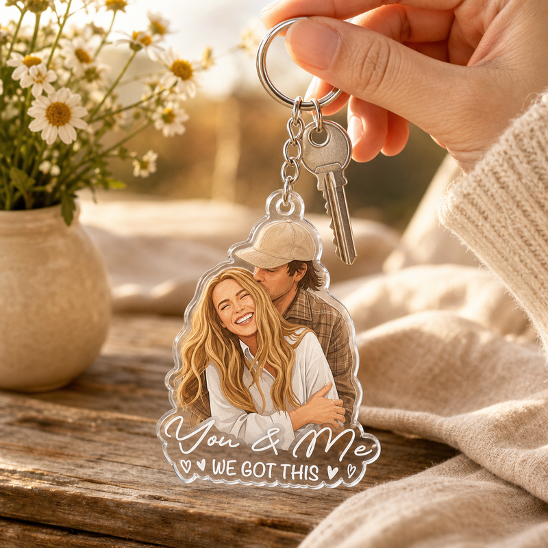You & Me, We Got This – Couple Photo Art Acrylic Keychain - lifestyle photo