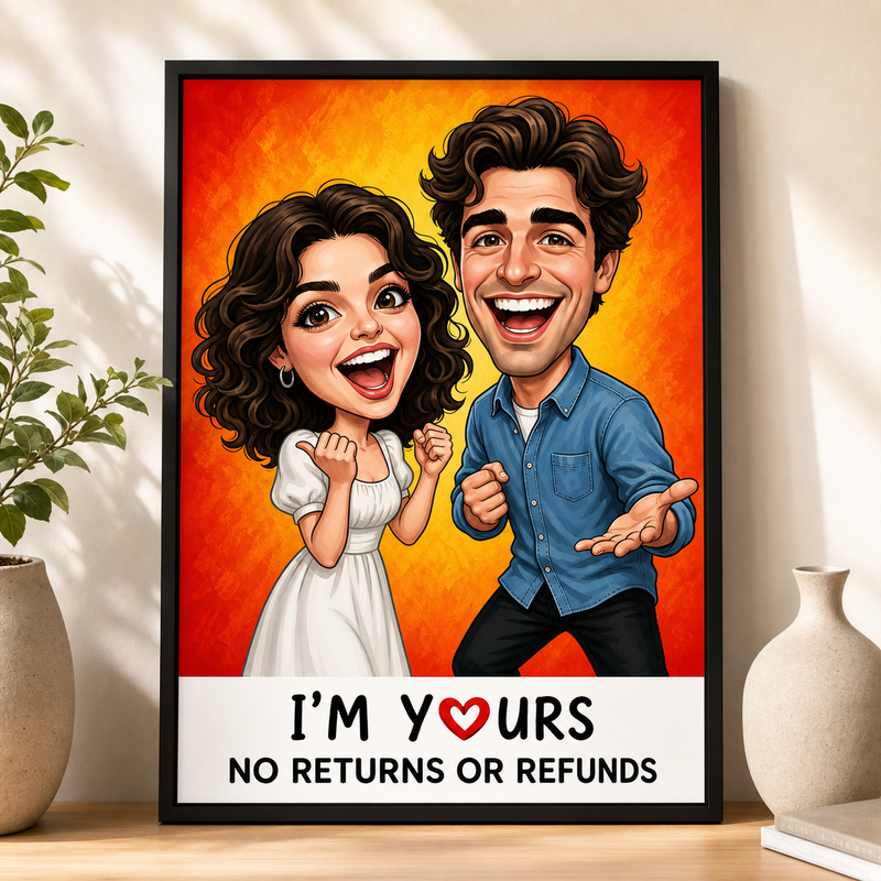 I'm Yours No Returns Custom Couple Caricature Poster from Photo