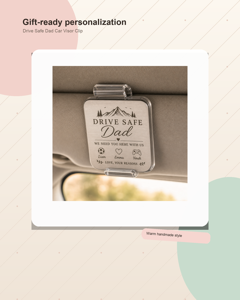 Dad Drive Safe Photo Car Visor Clip - Gallery and ad lifestyle