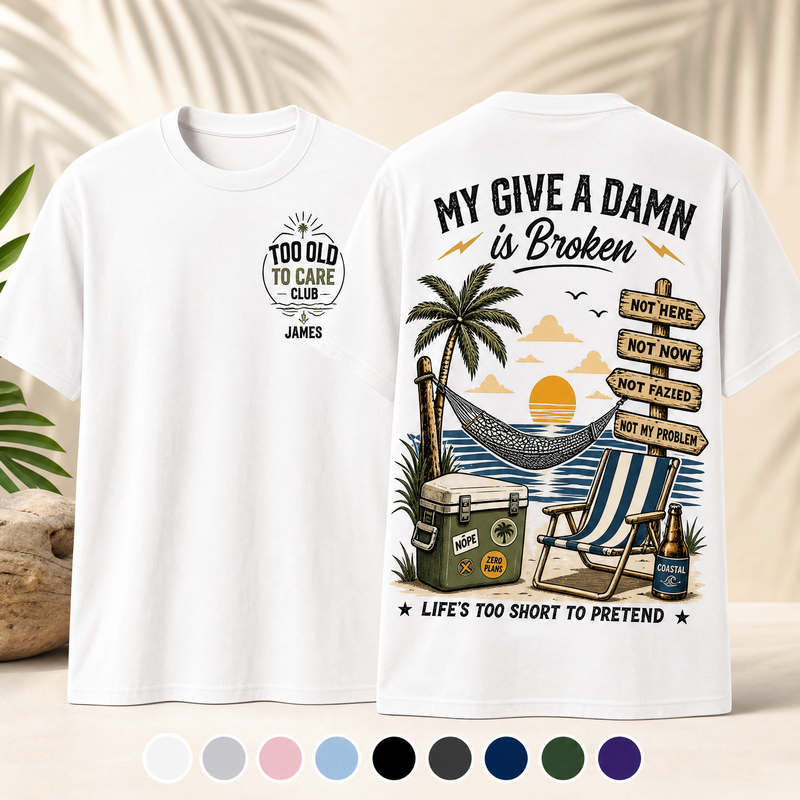 Too Old to Care Club Personalized Retirement T-Shirt
