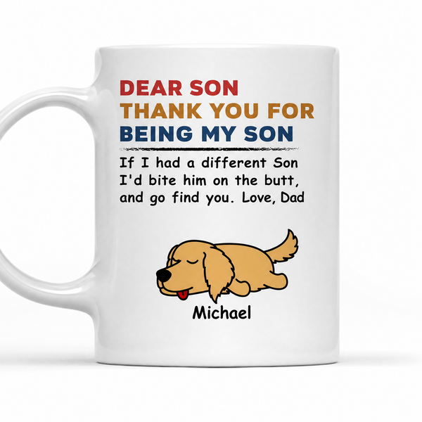 Thank You for Being My Son Funny Personalized Dog Mug
