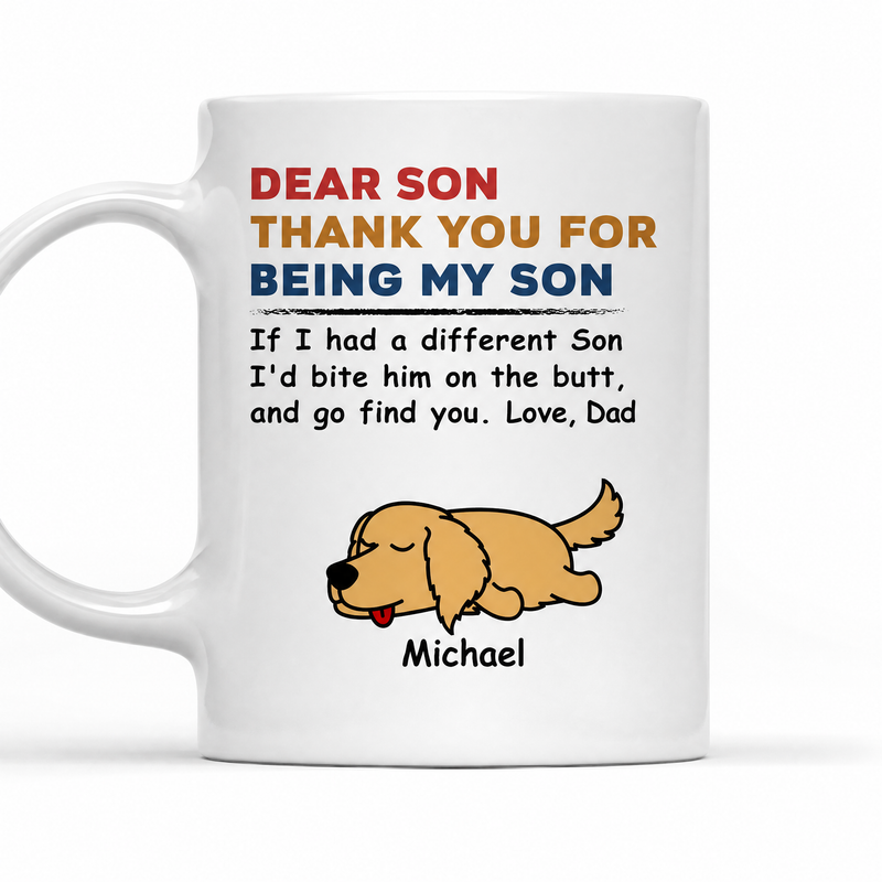 Thank You for Being My Son funny personalized dog mug with pet name
