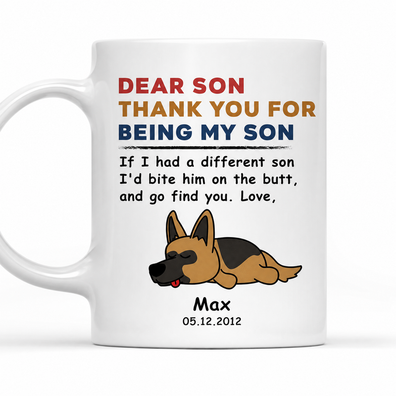 Thank You for Being My Son funny personalized dog mug with pet name - personalization options